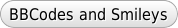 BBCodes and Smileys
